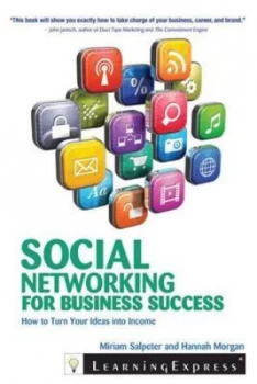 Image of Social Networking for Business Success by Miriam Salpeter and Hannah Morgan Book