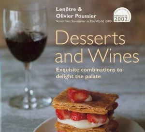 Image of Desserts and Wines by Lenotre Hardback