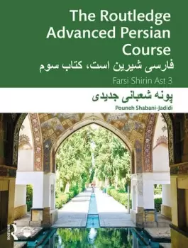 Image of The Routledge Advanced Persian Course Farsi Shirin Ast 3