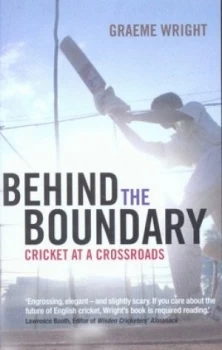Image of Behind the Boundary by Graeme Wright Book