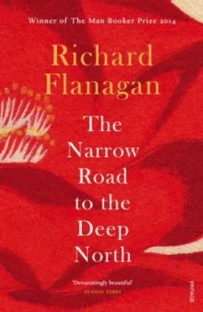 Image of The Narrow Road to the Deep North by Richard Flanagan Book