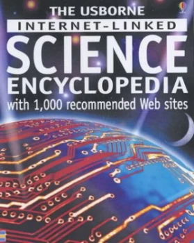 Image of The Usborne Internet-Linked Science Encyclopedia by Kirsteen Rogers Paperback