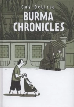 Image of Burma Chronicles by Guy Delisle Hardback