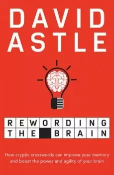 Image of Rewording the Brain by David Astle
