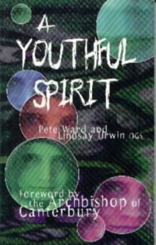 Image of A Youthful Spirit by Pete Ward and Lindsay Urwin Paperback