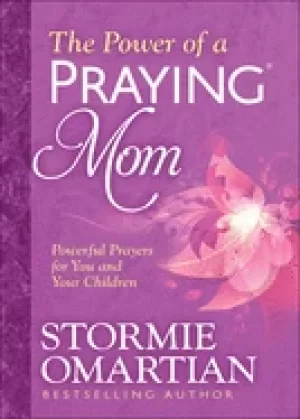 Image of power of a prayingr mom powerful prayers for you and your children