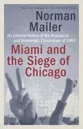 Image of miami and the siege of chicago an informal history of the republican and de