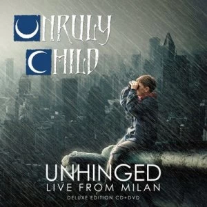 Image of Unhinged Live from Milan by Unruly Child CD Album