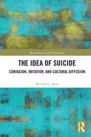 Image of The Idea of Suicide Contagion Imitation and Cultural Diffusion