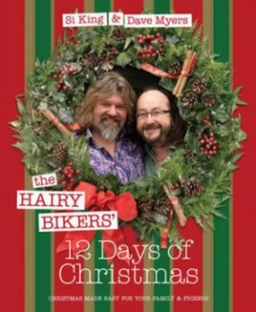Image of The Hairy Bikers 12 Days of Christmas by Hairy Bikers Hardback