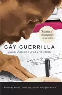 Image of gay guerrilla julius eastman and his music