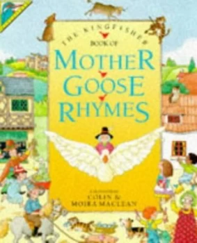 Image of The Kingfisher Book of Mother Goose Rhymes by Colin Maclean and Moira Maclean Paperback
