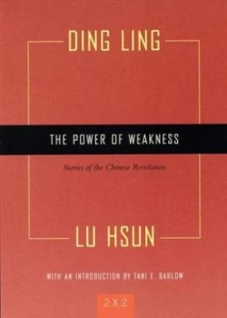 Image of The Power of Weakness by Ding Ling Paperback