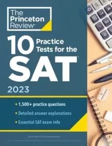 Image of 10 Practice Tests for the SAT, 2023 : Extra Prep to Help Achieve an Excellent Score