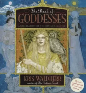 Image of The book of goddesses by Kris Waldherr