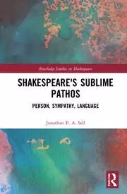 Image of Shakespeare's Sublime Pathos Person Audience Language