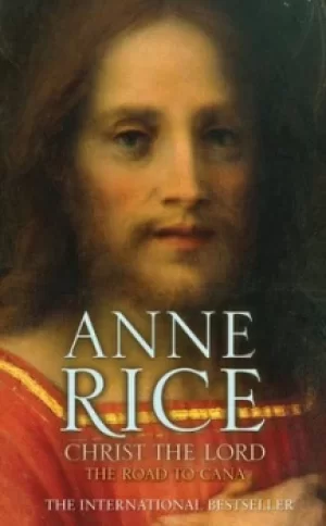 Image of Christ the Lord by Anne Rice