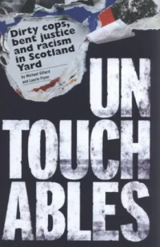 Image of Untouchables by Michael Gillard and Laurie Flynn Hardback