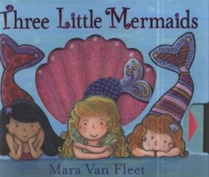 Image of Three Little Mermaids by Mara Van Fleet Hardback