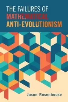 Image of The Failures of Mathematical Anti-Evolutionism