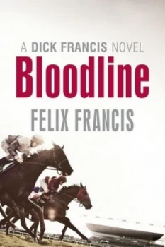 Image of Bloodline by Felix Francis Book