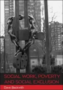 Image of Social work poverty and social exclusion by Dave Backwith