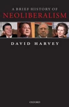 Image of A Brief History of Neoliberalism by David Harvey Hardback