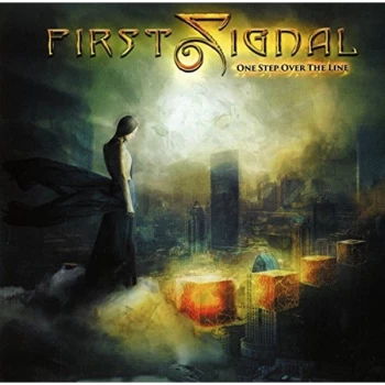 Image of First Signal - One Step Over the Line CD