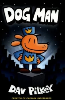 Image of Dog Man by Dav Pilkey Book