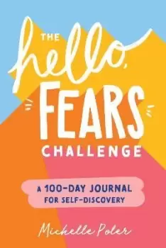 Image of The Hello, Fears Challenge by Michelle Poler