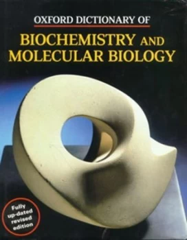 Image of Oxford Dictionary of Biochemistry and Molecular Biology by A. D Smith Hardback