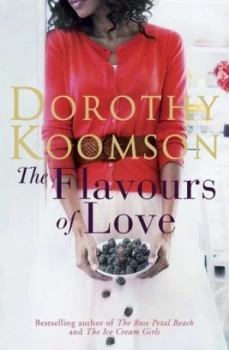Image of The Flavours of Love by Dorothy Koomson Hardback