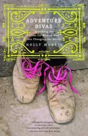 Image of Adventure Divas by Holly Morris