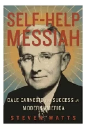 Image of self help messiah dale carnegie and success in modern america