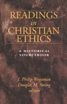 Image of Readings in Christian Ethics by J. Philip Wogaman Paperback