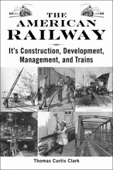 Image of The American Railway by Thomas Curtis Clarke Book