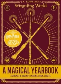Image of J.K. Rowlings Wizarding World a Magical Yearbook by Scholastic Hardback