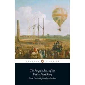 Image of The Penguin Book of the British Short Story: 1 : From Daniel Defoe to John Buchan