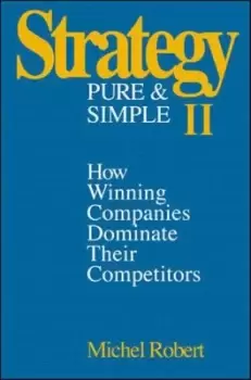 Image of Strategy pure and simple II - Michel Robert - Hardback - Used