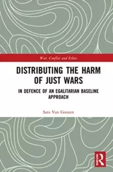 Image of Distributing the Harm of Just Wars : In Defence of an Egalitarian Baseline