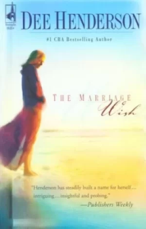 Image of The marriage wish by Dee Henderson