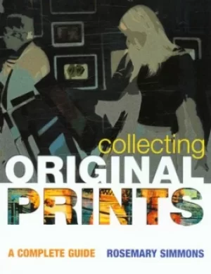 Image of Collecting original prints by Rosemary Simmons