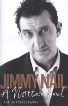 Image of A Northern Soul by Jimmy Nail Hardback