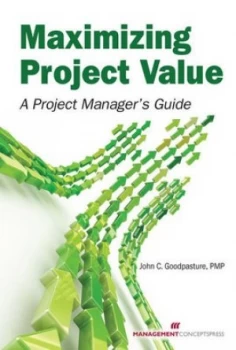 Image of Maximizing Project Value by John C Goodpasture Book