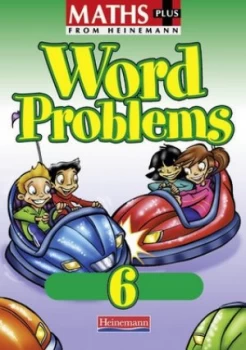 Image of Maths Plus Word Problems 6 Pupil Book Paperback