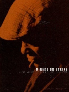 Image of Miners on Strike by Andrew J. Richards Paperback