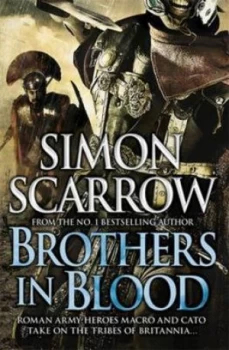 Image of Brothers in Blood by Simon Scarrow Paperback