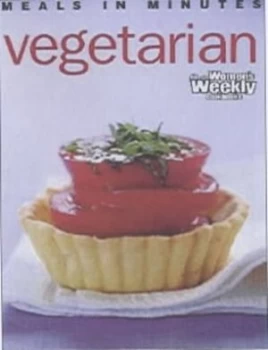 Image of Vegetarian Meals in Minutes by Australian Womens Weekly Book