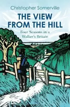 Image of The View from the Hill by Christopher Somerville