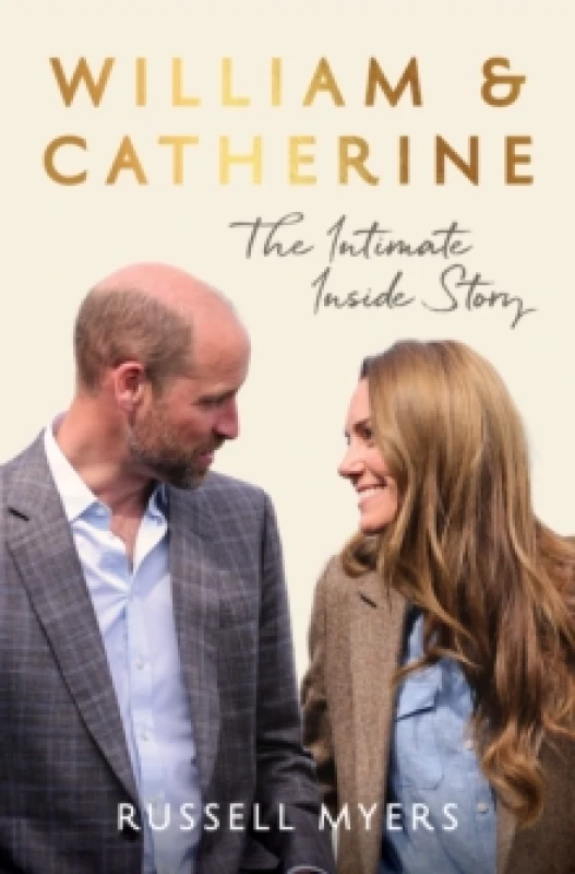 Image of William & Catherine : The Intimate Inside Story Hardback